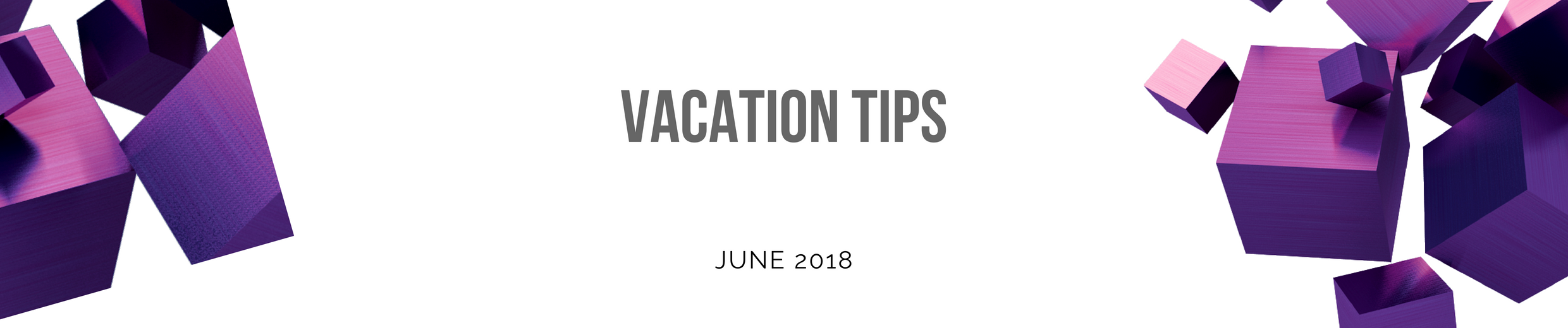 Vacation and Back to school tips